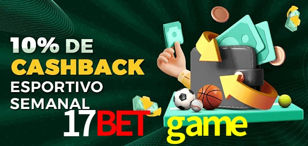 10% de bônus de cashback na 17bet game